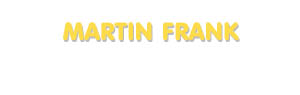 Der Vorname Martin Frank